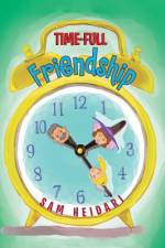 Time-Full Friendship af Sam Heidari