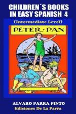 Childrens Books in Easy Spanish Volume 4 af Alvaro Parra Pinto