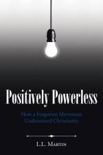 Positively Powerless af L L Martin