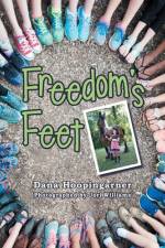 Freedom's Feet af Dana Hoopingarner