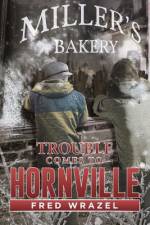 Trouble Comes to Hornville af Fred Wrazel