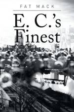 E. C.'s Finest af Fat Mack