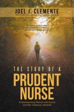 Story of a Prudent Nurse af Joel J Clemente