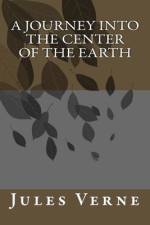 A Journey into the Center of the Earth af Jules Verne