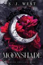 Moonshade (Book 1, Vampire Conclave) af S J West