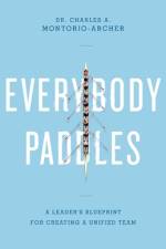 Everybody Paddles af Charles Montorio-Archer