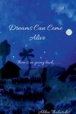 Dreams Can Come Alive af Abhin Thulasidas