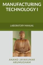 Manufacturing Technology I af Anand Arumugham