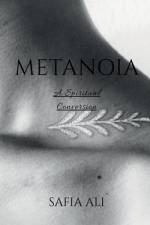 METANOIA af Safia Ali