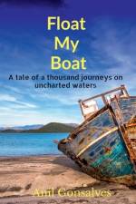 Float My Boat af Anil Gonsalves