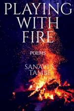 Playing With Fire af Sanavi S Tambe