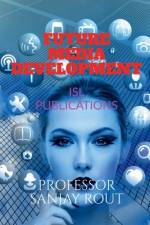 Future Media Development af Sanjay