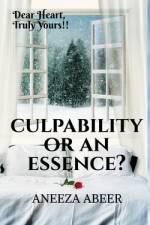 Culpability or an Essence? af Aneeza Abeer