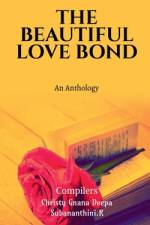 The Beautiful Love Bond af Christy Deepa Gnana