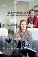 NBR TODAY PROTECTION OF WOMEN FROM DOMESTIC VIOLENCE READY RECKONER af Fcs Naveen