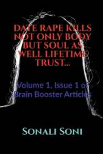 DATE RAPE KILLS NOT ONLY BODY BUT SOUL AS WELL LIFETIME TRUST... af Sonali Soni