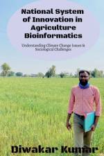 National System of Innovation In Agriculture Bioinformatics af Diwakar Kumar