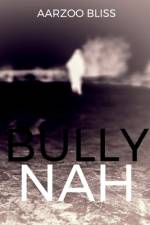 Bully Nah af Aarzoo Bliss