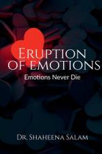 Eruption of Emotions af Shaheena