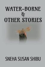 WATER-BORNE & OTHER STORIES af Sneha Susan