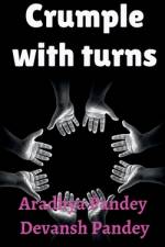 crumple with turns af Aradhya Pandey