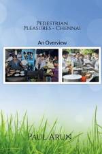 Pedestrian Pleasures - Chennai af Paul Arun