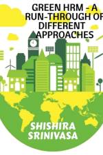 Green HRM - A Run-Through of Different Approaches af Shishira Srinivasa