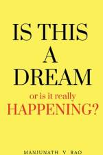 IS THIS A DREAM af Manjunath Rao