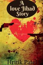 A Love Jihad Story af Hritik Patel