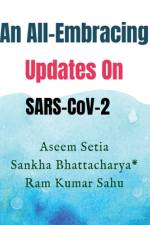 An All-Embracing Updates On SARS-CoV-2 af Aseem Setia