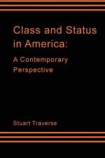 Class and Status in America af Stuart Traverse