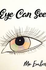 Eye Can See af Mo Ember