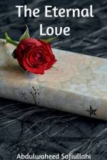 THE ETERNAL LOVE af Abdulwaheed Sofiullahi
