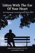 Listen with the Ear of Your Heart af Occo Abbot Oscar Joseph