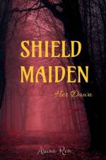 SHIELD MAIDEN af Asuna Ren