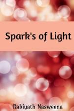Spark's of light af Rabiyath Nasweena