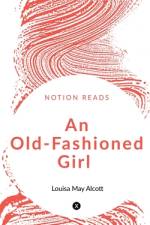 AN OLD-FASHIONED GIRL af Louisa M.