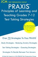 PRAXIS Principles of Learning and Teaching Grades 7-12 - Test Taking Strategies af Jcm-Praxis Test Preparation Group