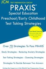 PRAXIS Special Education Preschool/Early Childhood - Test Taking Strategies af Jcm-Praxis Test Preparation Group
