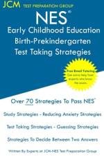 NES Early Childhood Education Birth-Prekindergarten - Test Taking Strategies af Jcm-Nes Test Preparation Group