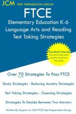FTCE Elementary Education Language Arts and Reading - Test Taking Strategies af Jcm-Ftce Test Preparation Group