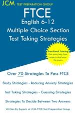 FTCE English 6-12 Multiple Choice Section - Test Taking Strategies af Jcm-Ftce Test Preparation Group