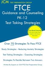 FTCE Guidance and Counseling PK-12 - Test Taking Strategies af Jcm-Ftce Test Preparation Group