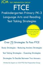 FTCE Prekindergarten Primary PK-3 Language Arts and Reading - Test Taking Strategies af Jcm-Ftce Test Preparation Group