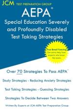 AEPA Special Education Severely and Profoundly Disabled - Test Taking Strategies af Jcm-Aepa Test Preparation Group