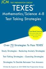 TEXES Mathematics/Science 4-8 - Test Taking Strategies af Jcm-Texes Test Preparation Group