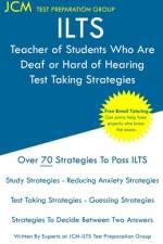 ILTS Teacher of Students Who Are Deaf or Hard of Hearing - Test Taking Strategies af Jcm-Ilts Test Preparation Group