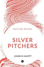 SILVER PITCHERS af Louisa M.