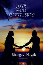 Love and confusion af Bhargavi Nayak