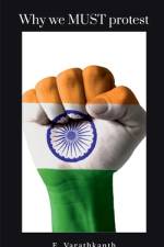 Why we MUST protest af E. Varathkanth